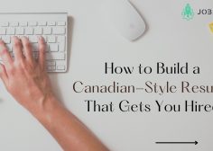 https://jobsrack.com/wp-content/uploads/2025/07/How-to-Build-a-Canadian-Style-Resume-That-Gets-You-Hired-236x168.jpg