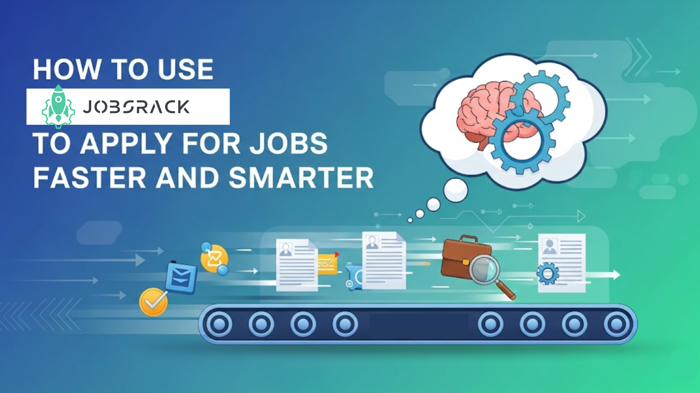 How to Use Jobsrack to Apply for Jobs Faster and Smarter